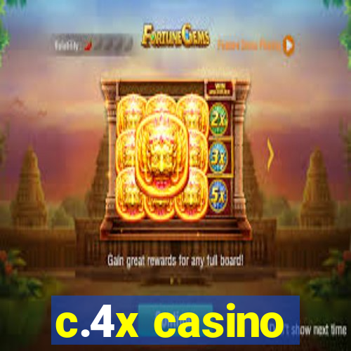 c.4x casino